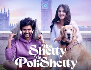 Miss Shetty Mr Polishetty